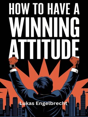 cover image of How to Have a Winning Attitude